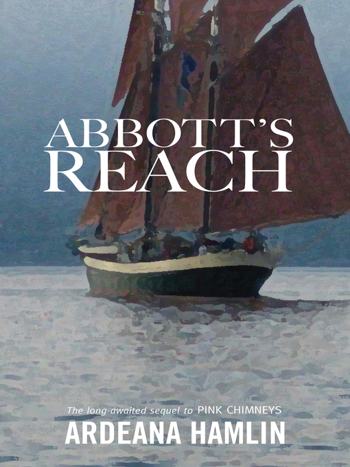 Title details for Abbotts Reach by Ardeana Hamlin - Available